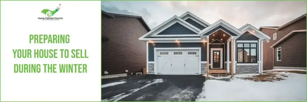 Preparing Your House to Sell During the Winter