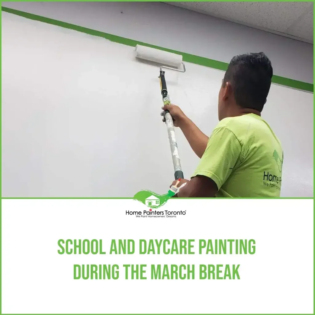 School and Daycare Painting During the March Break