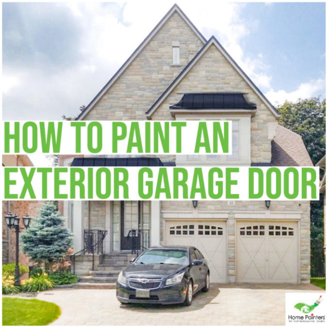 Painting Your Driveway Shed And Pool Home Painters Toronto   How To Paint An Exterior Garage Door 2 E1595444146774 675x675 