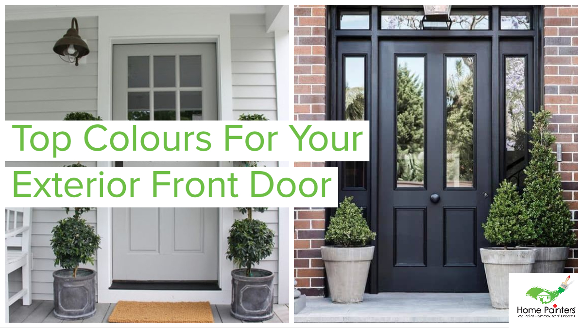 Top Colours For Your Exterior Front Door | Home Painters Toronto