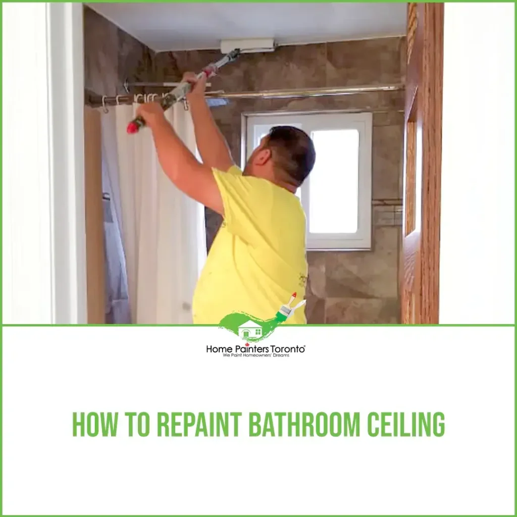 How to Repaint Bathroom Ceiling?