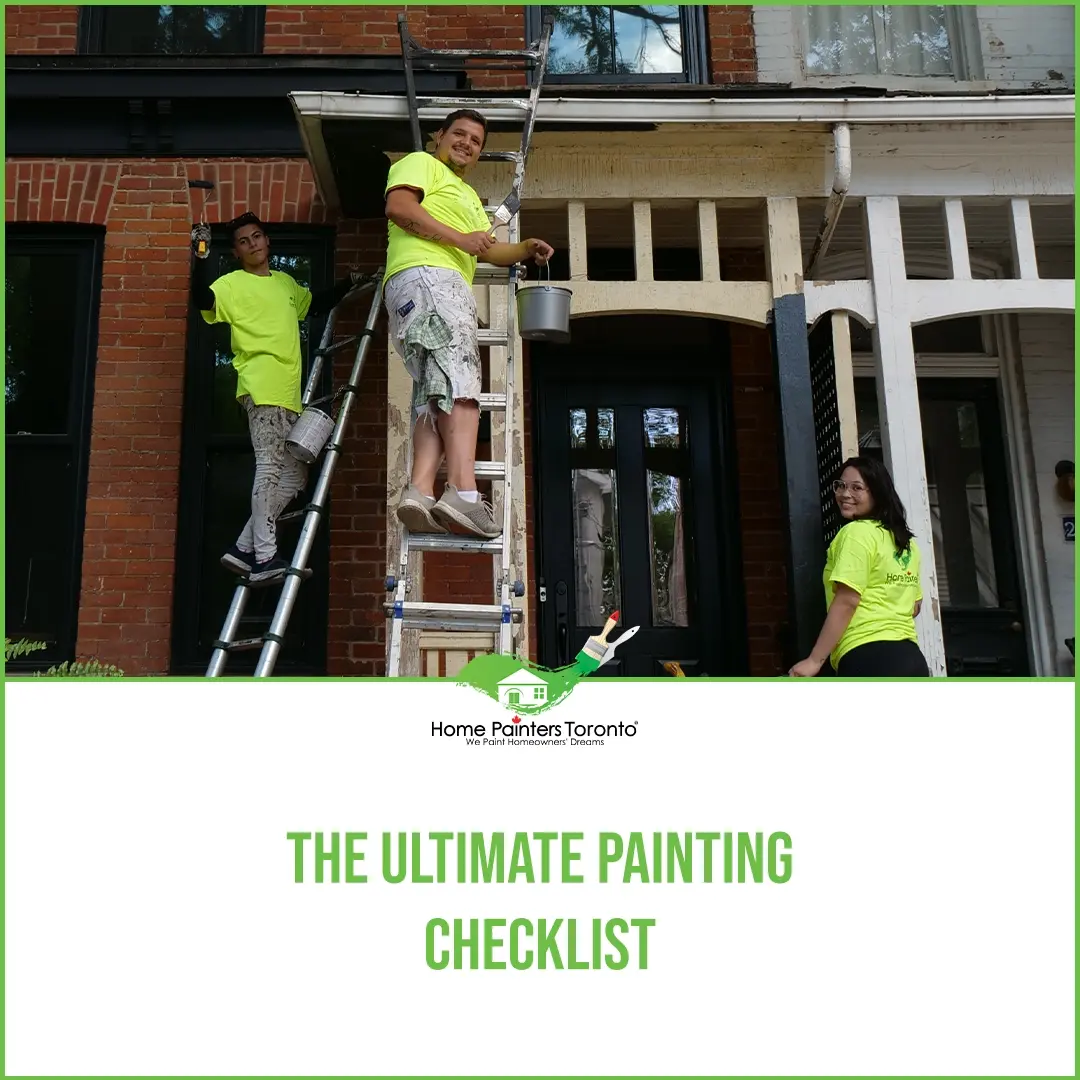 The Ultimate Painting Checklist - Home Painters Toronto