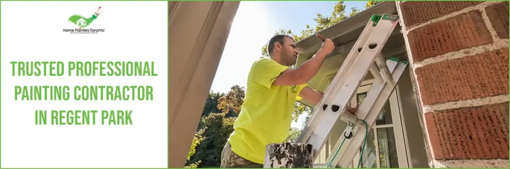 Trusted Professional Painting Contractor in Regent Park - Banner