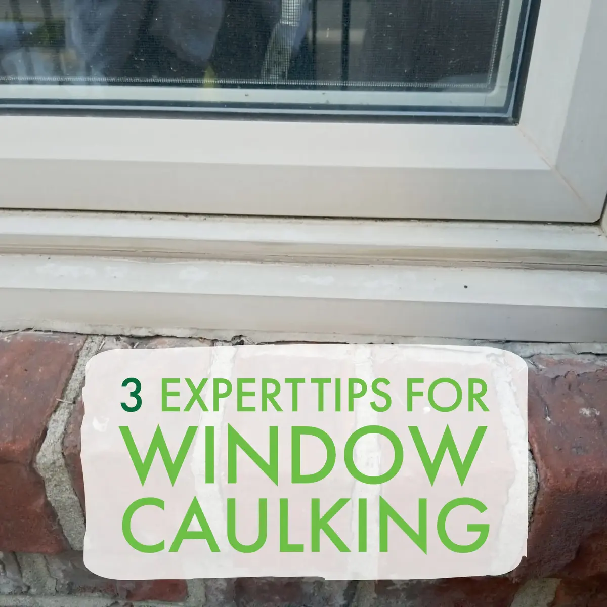 How To Do Window Caulking - Home Painters Toronto