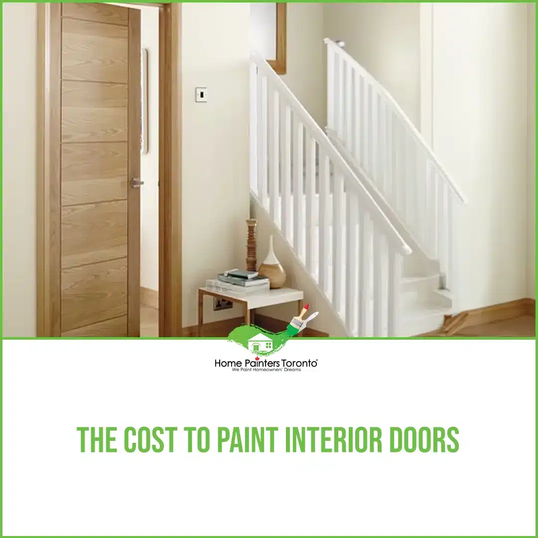 The Cost To Paint Interior Doors 2024 Home Painters Toronto