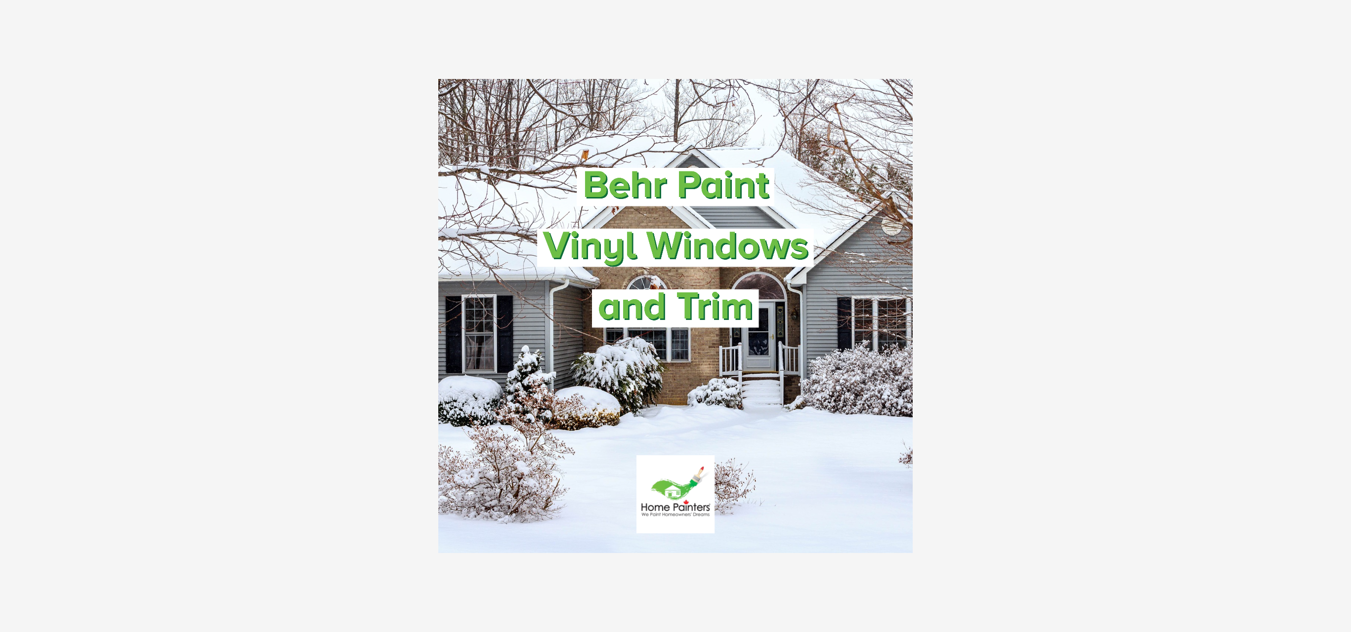 Behr Paint Vinyl Windows and Trims Home Painters Toronto