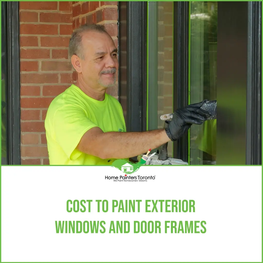 Cost to Paint Exterior Windows and Door Frames - Home Painters