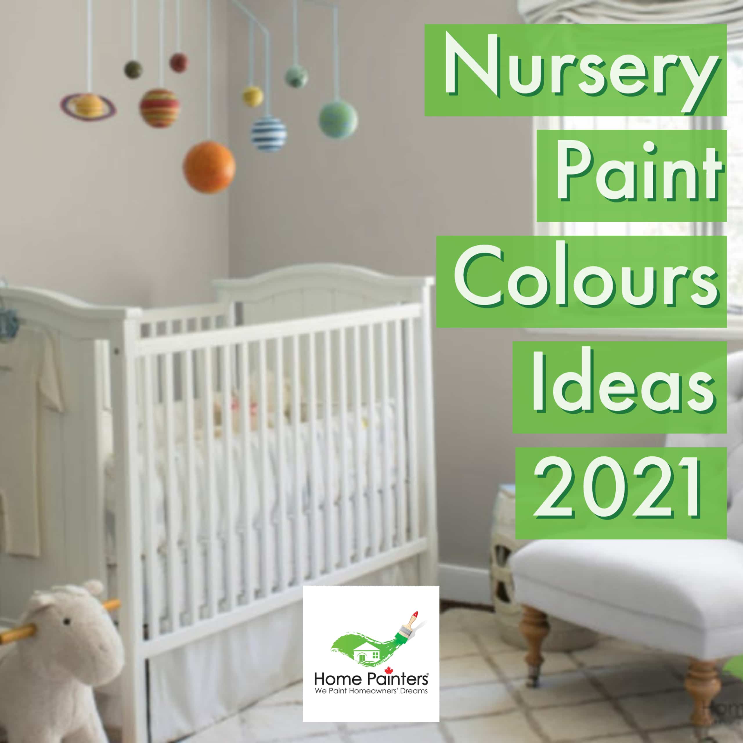 Nursery Paint Colours Ideas 2024 Home Painters Toronto   My Post 2021 01 26T122534.961 