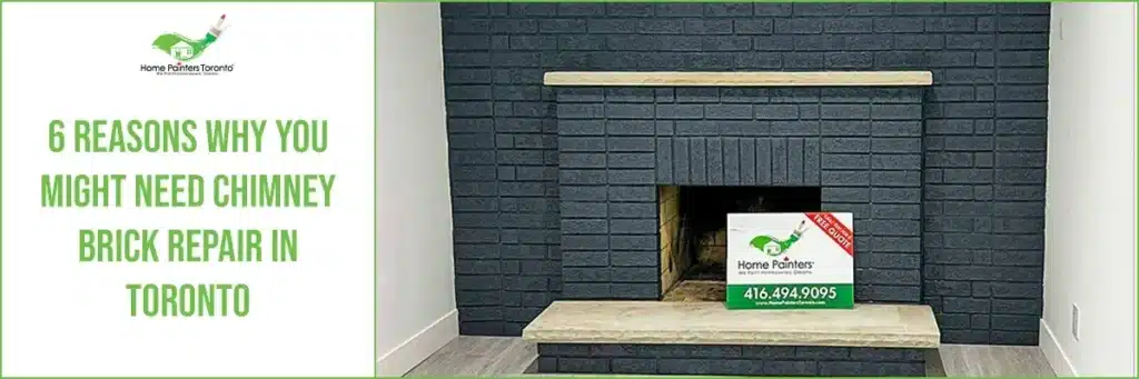 6 Reasons Why You Might Need Chimney Brick Repair in Toronto Banner