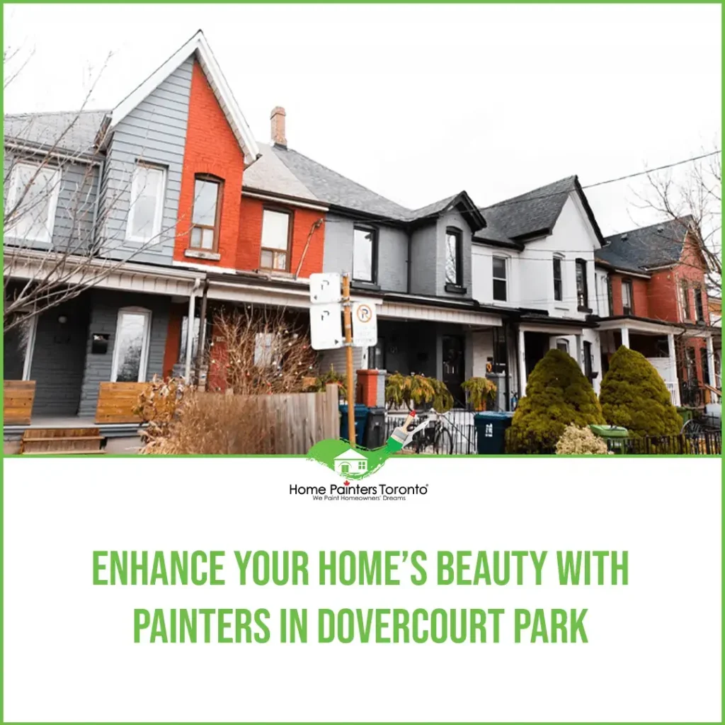 Enhance Your Home’s Beauty with Painters in Dovercourt Park Image