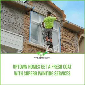 Uptown Homes Get a Fresh Coat with Superb Painting Services Image